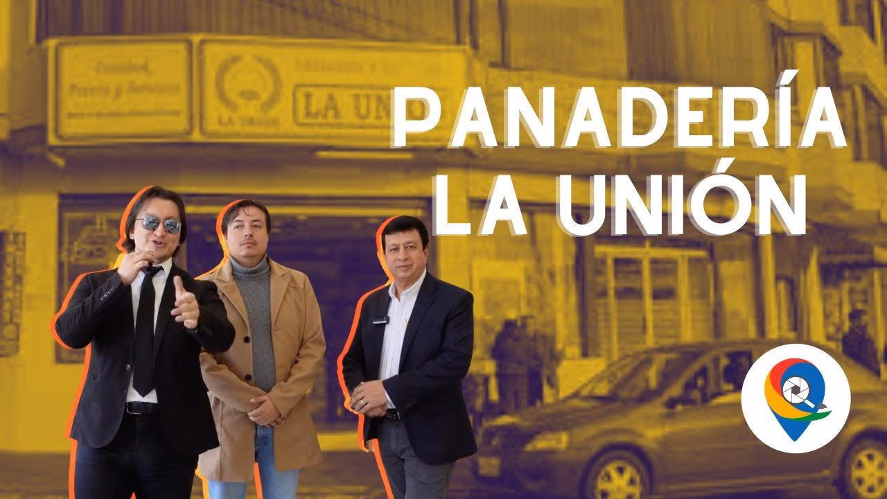 ¿Quiénes son los dueños de la panadería La Unión?